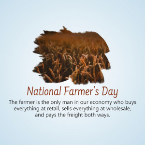 Image celebrating National Farmer's Day with a wheat field and a quote.