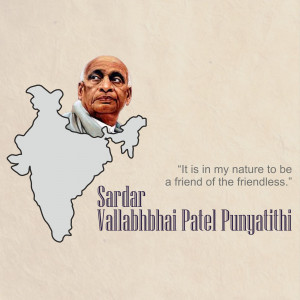 Portrait of Sardar Vallabhbhai Patel with a map of India and a quote.