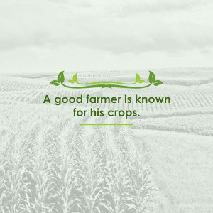 Quote about farmers and their crops over a field background