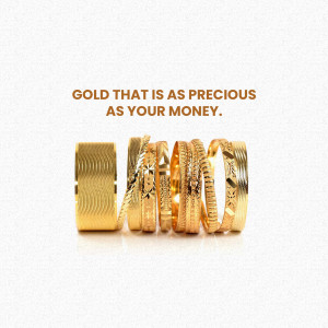 Close-up of various gold bracelets and rings with text 'GOLD THAT IS AS PRECIOUS AS YOUR MONEY.'