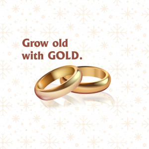 Two golden wedding rings with the text 'Grow old with GOLD.'