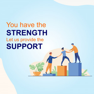 Illustration of people helping each other climb steps, with text 'You have the STRENGTH. Let us provide the SUPPORT.'