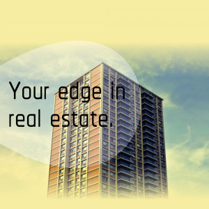 Modern skyscraper with text overlay 'Your edge in real estate.'