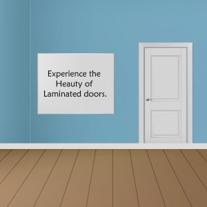 Image of a white laminated door against a blue wall with text 'Experience the Beauty of Laminated doors.'