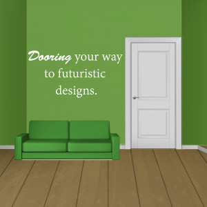 Image of a green room with a white door and text 'Dooring your way to futuristic designs.'