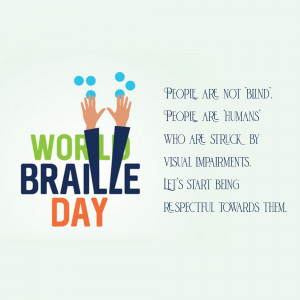 Image promoting World Braille Day with hands reaching for braille dots and text emphasizing respect for the visually impaired.