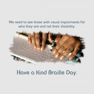 Hands reading Braille with text 'Have a Kind Braille Day'