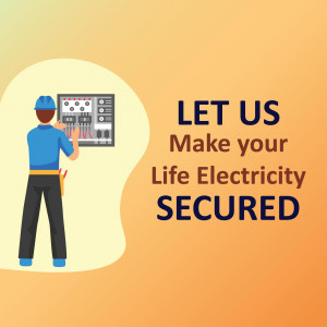 Electrician working on a circuit breaker panel with text 'Let Us Make Your Life Electricity Secured'