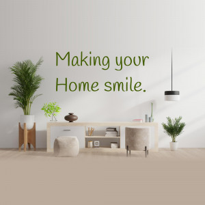 Minimalist living room with green text 'Making your Home smile.'