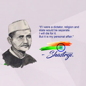 Portrait of Lal Bahadur Shastri with a quote about religion and state and the Indian flag.