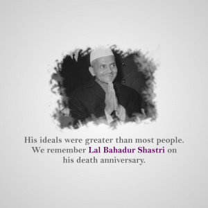 Black and white portrait of Lal Bahadur Shastri with a quote.
