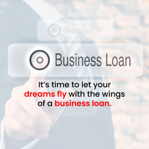 Hand pressing a button labeled 'Business Loan' with text about achieving dreams.