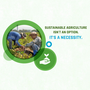 Two farmers working in a field with text emphasizing the importance of sustainable agriculture.