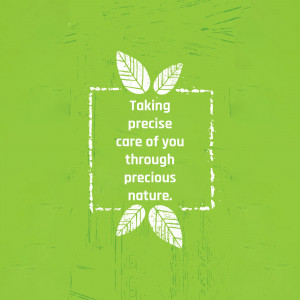 Green background with white leaves and text 'Taking precise care of you through precious nature.'