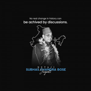 Black and white portrait of Netaji Subhas Chandra Bose with a map of India and a quote.