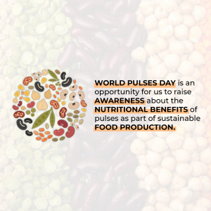 Image promoting World Pulses Day with a colorful arrangement of pulses and text highlighting nutritional benefits.
