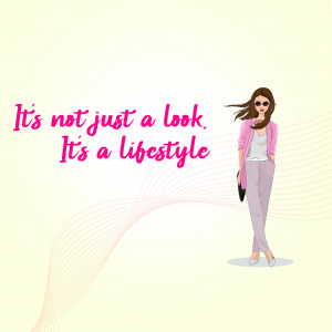 Illustration of a stylish woman with the text 'It's not just a look. It's a lifestyle.'