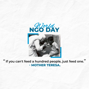 Image commemorating World NGO Day with a photo of Mother Teresa feeding a child and a quote.