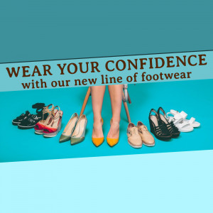 A promotional image featuring a variety of shoes with the text 'Wear Your Confidence'