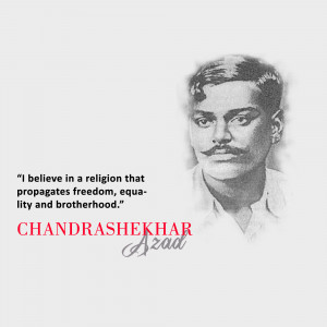 Portrait of Chandrashekhar Azad with a quote about freedom, equality, and brotherhood.