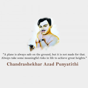 Portrait of Chandrashekhar Azad with a motivational quote