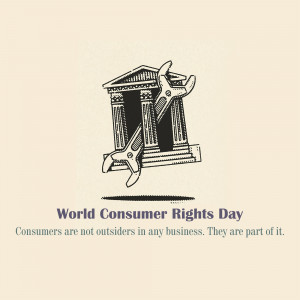 Illustration depicting tools repairing a classical building with text 'World Consumer Rights Day'
