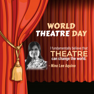 Image celebrating World Theatre Day with a portrait of Nina Lee Aquino and a theatre curtain.