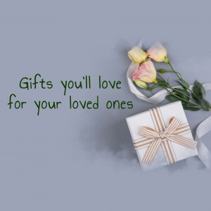 A gift box with a ribbon and roses, with text 'Gifts you'll love for your loved ones'