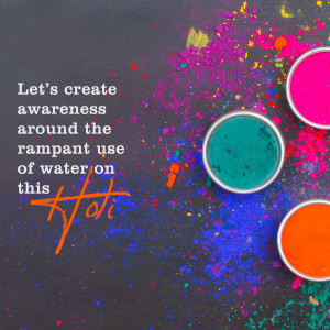 Colorful Holi powder with text promoting water conservation