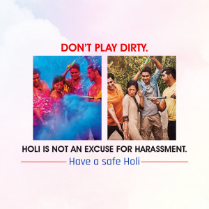 Poster promoting safe and respectful Holi celebrations, warning against harassment.