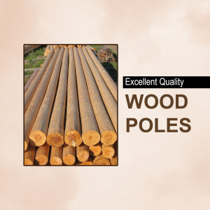 Stack of brown wood poles with text overlay 'Excellent Quality Wood Poles'