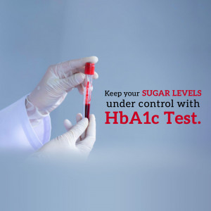 A healthcare professional holding a blood sample tube with text promoting HbA1c testing for sugar level control.