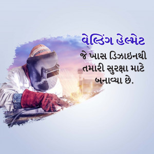 Welder wearing protective gear with safety message in Gujarati