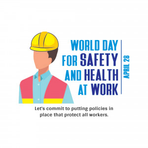Illustration of a worker wearing a hard hat and safety vest with text promoting World Day for Safety and Health at Work.