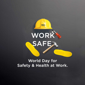 Yellow hard hat, screwdriver, hammer, and bandages on a black background with the text 'Work Safe' and 'World Day for Safety & Health at Work'.