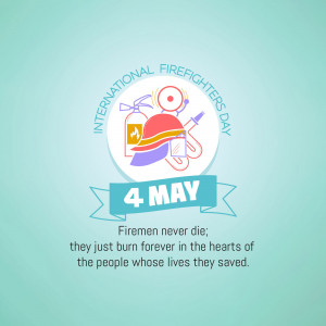 International Firefighters Day graphic with a badge, fire fighting equipment, and the date May 4th.