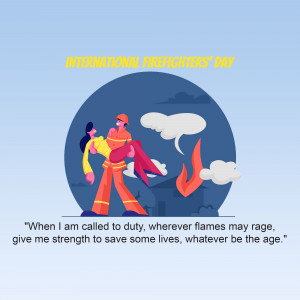 Illustration of a firefighter rescuing a person from a fire, with text celebrating International Firefighters Day.