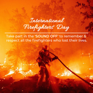 Firefighter battling a wildfire with flames in the background, promoting International Firefighters' Day.