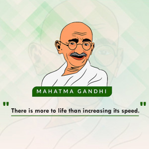Illustration of Mahatma Gandhi with a quote about life and speed