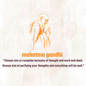 Portrait of Mahatma Gandhi with a quote about harmony and purity