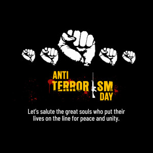 Raised fists symbolizing solidarity against terrorism with the text 'Anti-Terrorism Day'