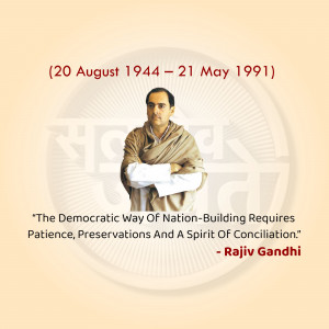 Portrait of Rajiv Gandhi with dates of birth and death and a quote.