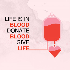Image depicting a blood bag and heart with the text 'Life is in Blood Donate Blood Give Life'