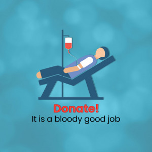 Illustration of a person donating blood with the text 'Donate! It is a bloody good job'