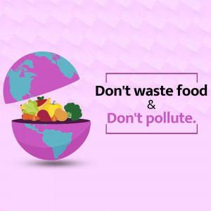 Illustration of a globe opening to reveal fruits and vegetables with the text 'Don't waste food & Don't pollute.'