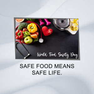 Image promoting World Food Safety Day with healthy food, medical tools, and text.