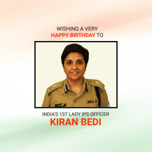 Image of Kiran Bedi, India's First Lady IPS Officer, with a birthday greeting.