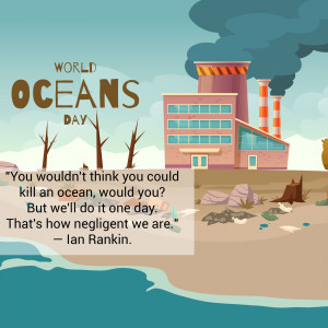 Illustration depicting ocean pollution with a factory emitting smoke and a quote about ocean neglect.