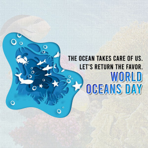 Paper cut art depicting ocean life with the text 'The ocean takes care of us. Let's return the favor. World Oceans Day'