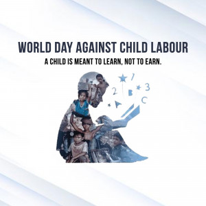 Image depicting children and the message 'A child is meant to learn, not to earn' for World Day Against Child Labour.